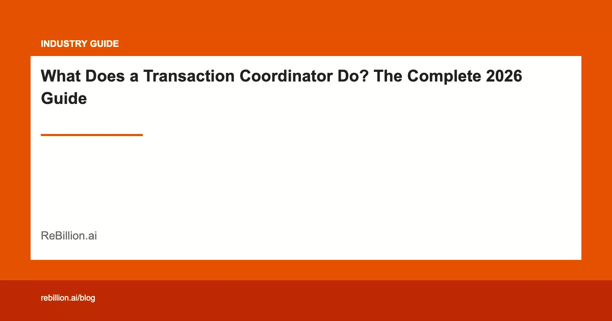 OG Image - What Does a Transaction Coordinator Do? The Complete 2026 Gu