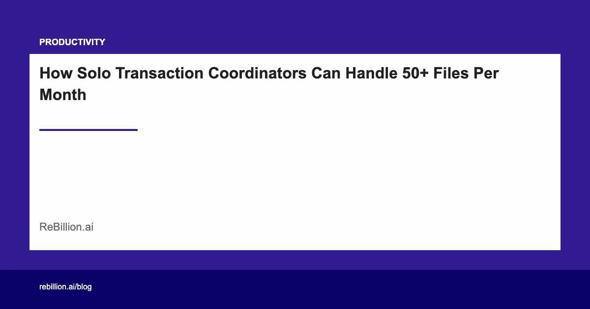 How Solo TCs Handle 50+ Deals Per Month Without Burning Out: The AI Leverage Playbook